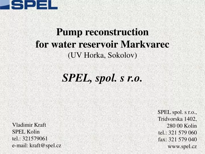 pump reconstruction for water reservoir markvarec uv horka sokolov spel spol s r o