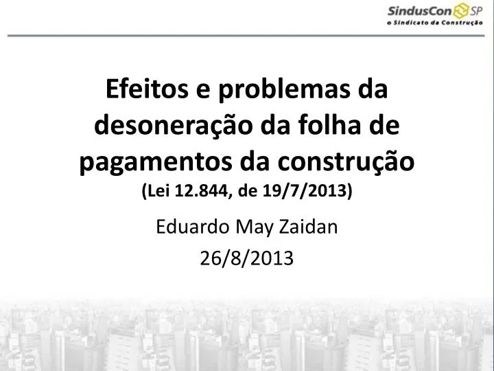 efeitos e problemas da desonera o da folha de pagamentos da constru o lei 12 844 de 19 7 2013