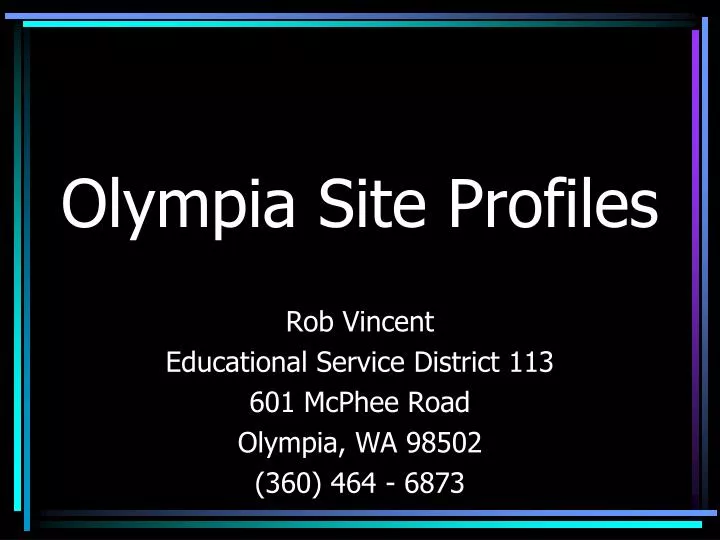 olympia site profiles