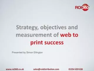 S trategy , objectives and measurement of web to print success