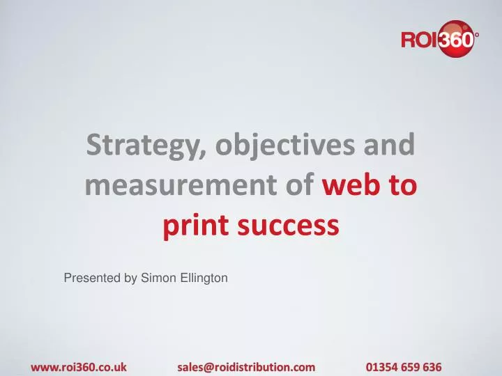 s trategy objectives and measurement of web to print success