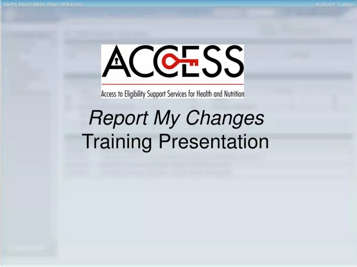 report my changes training presentation