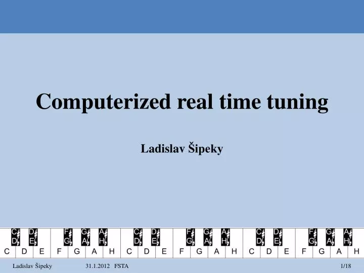 computerized real time tuning ladislav ipeky