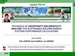 TECHNIQUE OF UNCERTAINTY AND SENSITIVITY ANALYSIS FOR SUSTAINABLE BUILDING ENERGY