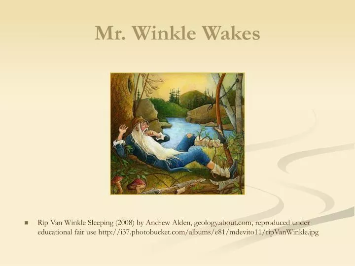 mr winkle wakes