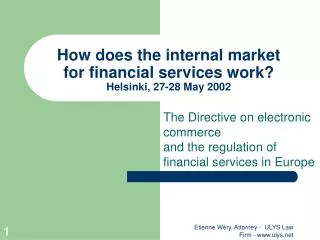 How does the internal market for financial services work? Helsinki, 27-28 May 2002