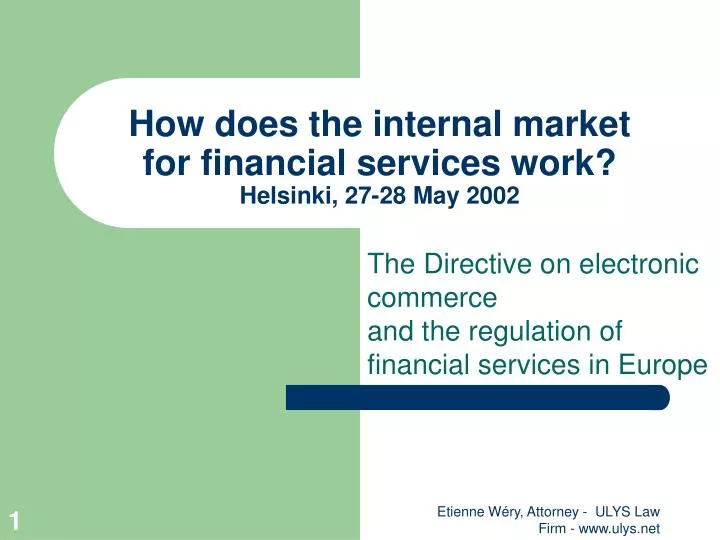 how does the internal market for financial services work helsinki 27 28 may 2002