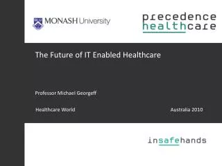 The Future of IT Enabled Healthcare
