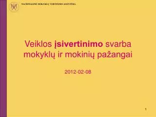 veiklos sivertinimo svarba mokykl ir mokini pa angai 2012 02 08