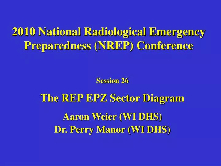2010 national radiological emergency preparedness nrep conference