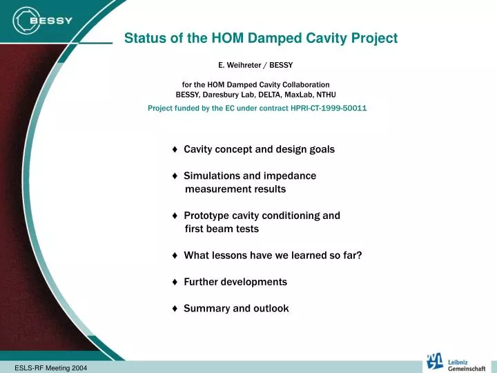 status of the hom damped cavity project
