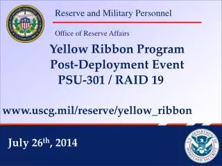 Yellow Ribbon Program Post-Deployment Event PSU-301 / RAID 19