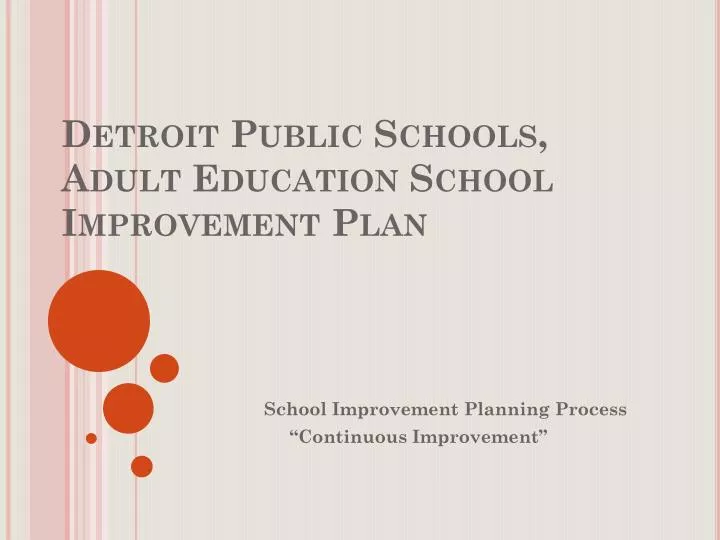 detroit public schools adult education school improvement plan