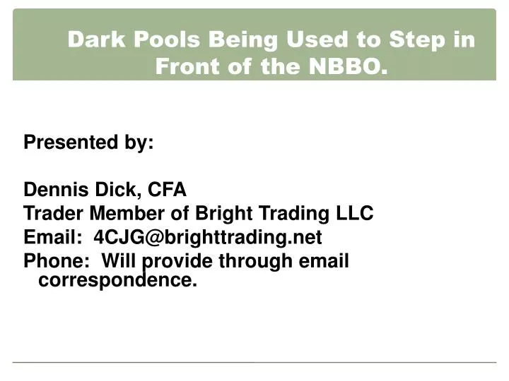 dark pools being used to step in front of the nbbo