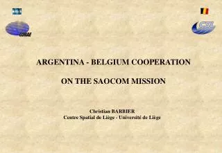 ARGENTINA - BELGIUM COOPERATION ON THE SAOCOM MISSION