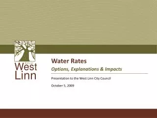 Water Rates Options, Explanations &amp; Impacts
