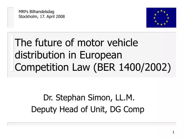 the future of motor vehicle distribution in european competition law ber 1400 2002