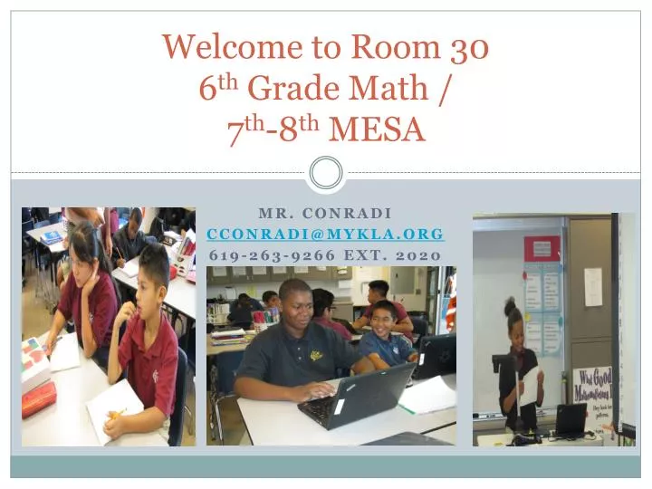 welcome to room 30 6 th grade math 7 th 8 th mesa