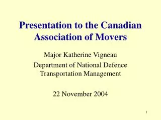 Presentation to the Canadian Association of Movers