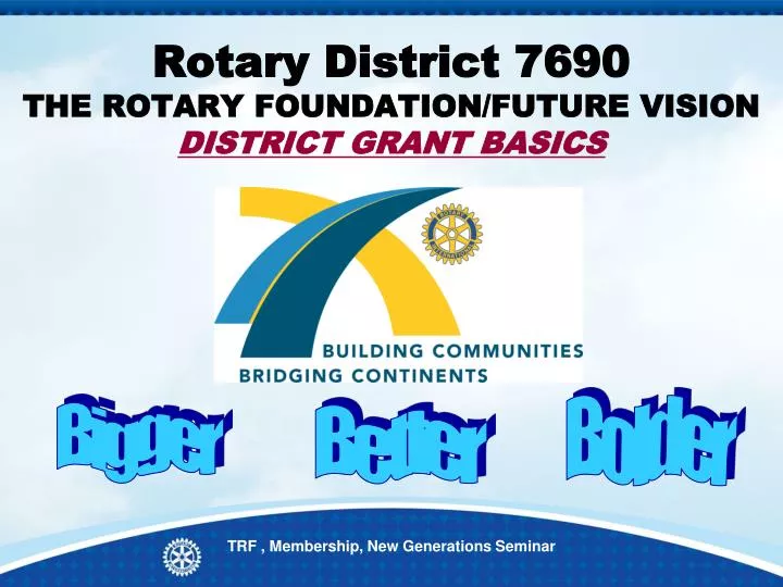 rotary district 7690 the rotary foundation future vision district grant basics