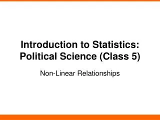 Introduction to Statistics: Political Science (Class 5)