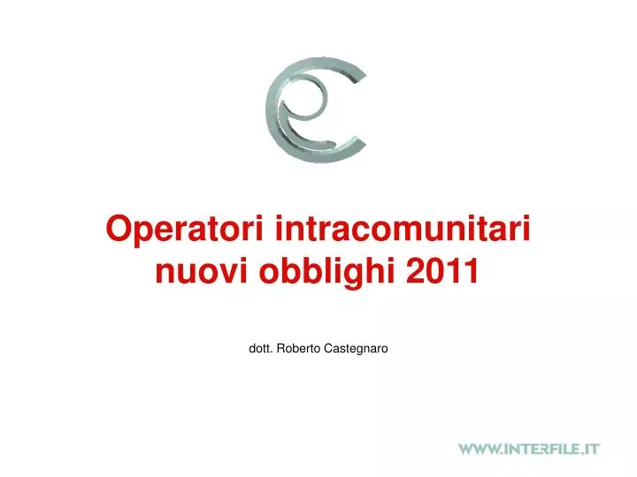 operatori intracomunitari nuovi obblighi 2011