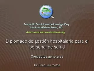 diplomado de gesti n hospitalaria para el personal de salud conceptos generales dr enriquillo matos