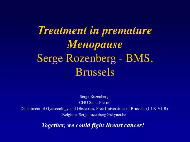 treatment in premature menopause serge rozenberg bms brussels