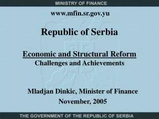 Republic of Serbia Economic and Structural Reform Challenges and Achievements