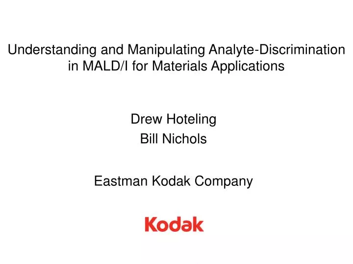 understanding and manipulating analyte discrimination in mald i for materials applications