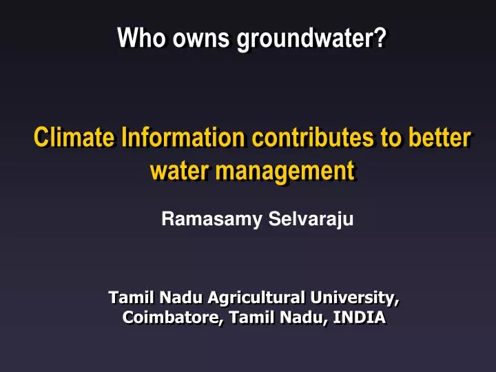 who owns groundwater climate information contributes to better water management