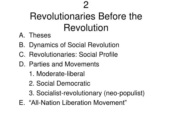 2 revolutionaries before the revolution