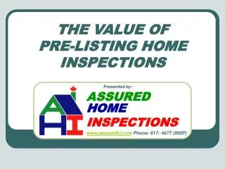 THE VALUE OF PRE-LISTING HOME INSPECTIONS