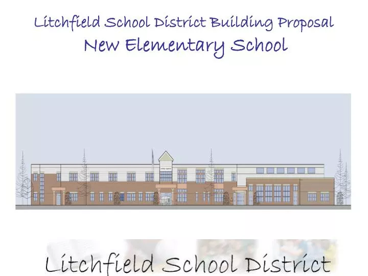 litchfield school district building proposal