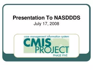 Presentation To NASDDDS July 17, 2008