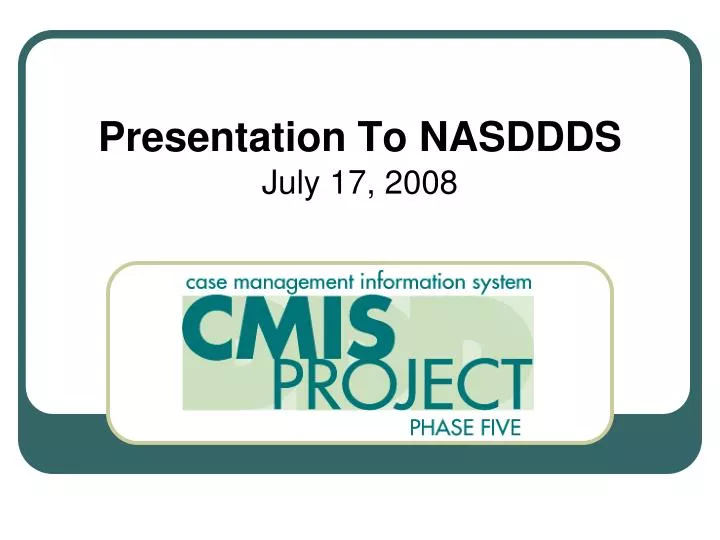presentation to nasddds july 17 2008