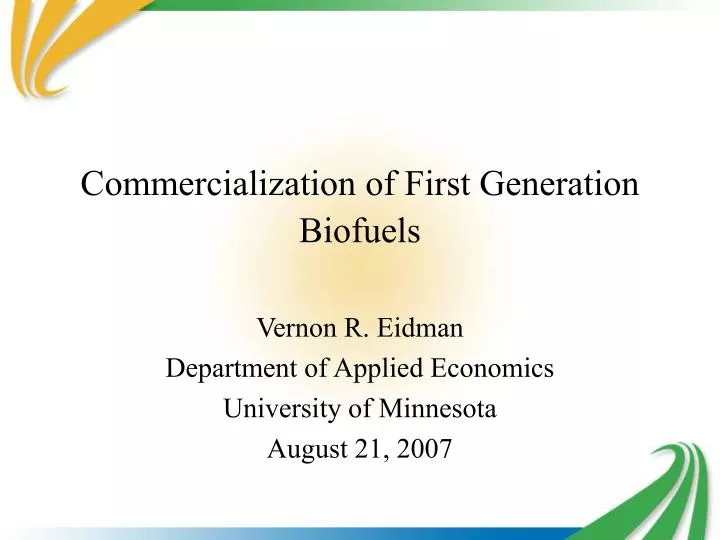 commercialization of first generation biofuels