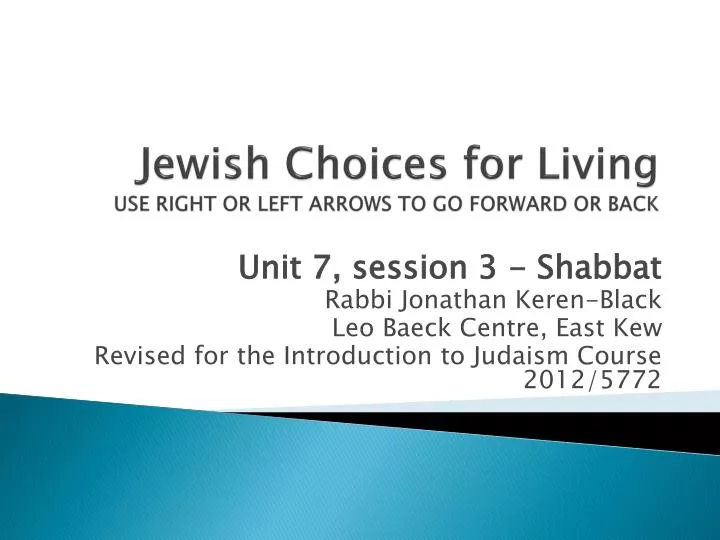 jewish choices for living use right or left arrows to go forward or back