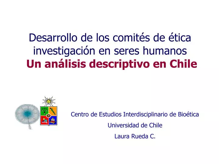 desarrollo de los comit s de tica investigaci n en seres humanos un an lisis descriptivo en chile