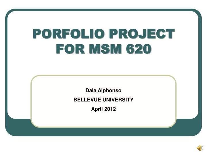 porfolio project for msm 620