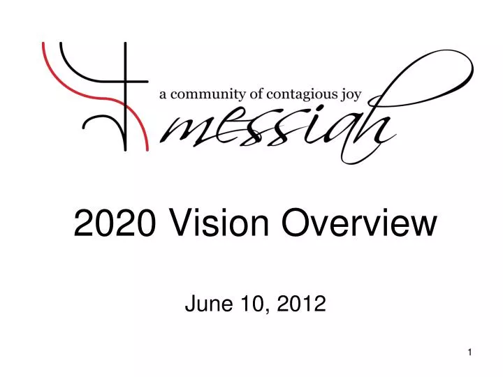 2020 vision overview june 10 2012