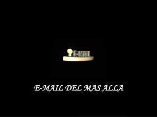 e mail del mas alla