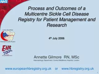 Annette Gilmore RN, MSc Haematology Department, Central Middlesex Hospital, London.