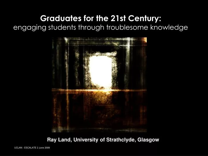 graduates for the 21st century engaging students through troublesome knowledge