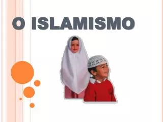 o islamismo
