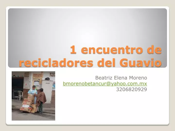 1 encuentro de recicladores del guavio