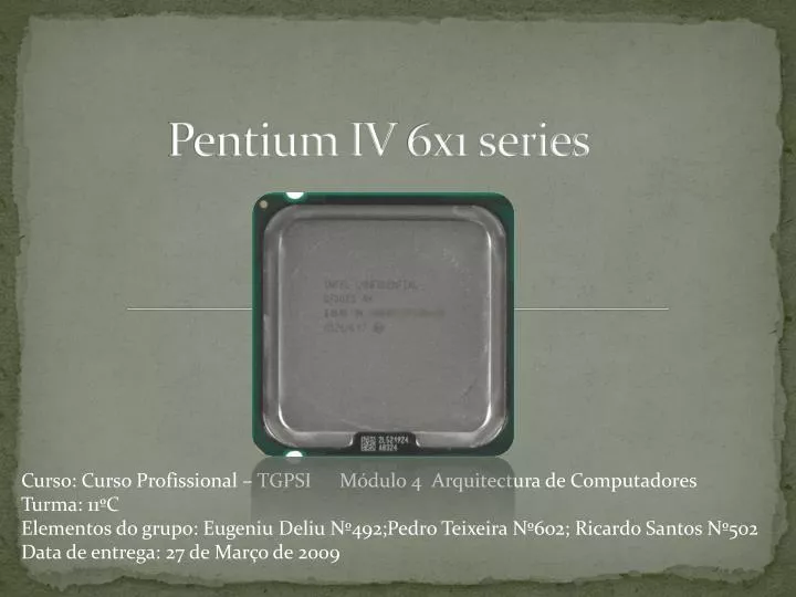 pentium iv 6x1 series