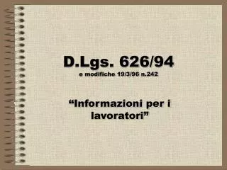 d lgs 626 94 e modifiche 19 3 96 n 242
