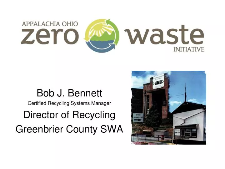 bob j bennett certified recycling systems manager director of recycling greenbrier county swa
