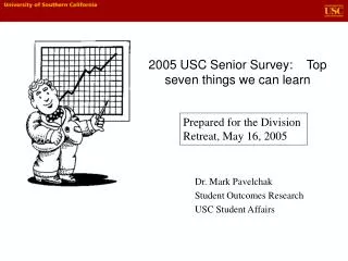 2005 USC Senior Survey: Top seven things we can learn